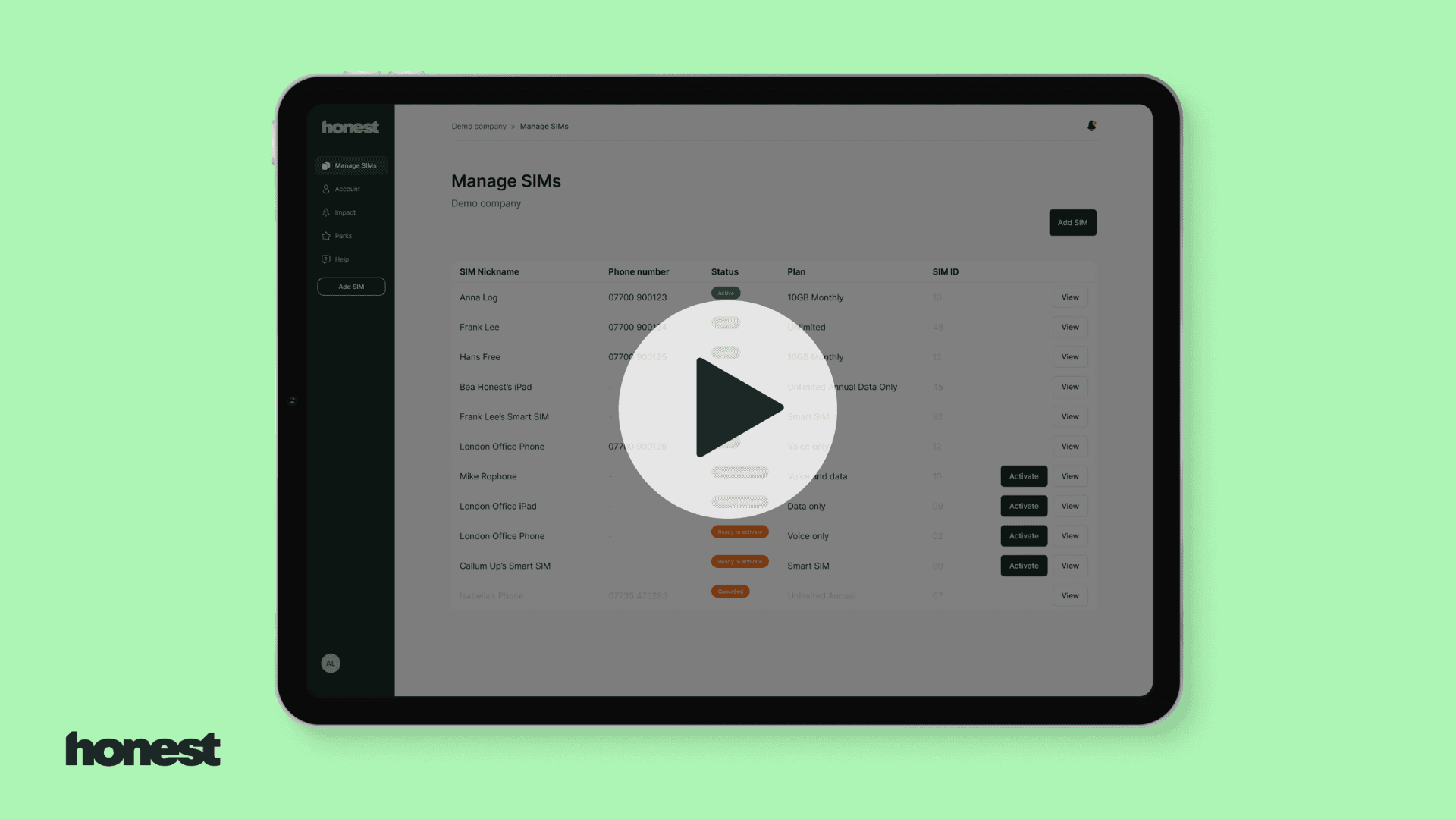 The Honest hub. Self-serve your SIMs, add new starters, assign cost centres and toggle roaming in a click.